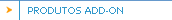 Produtos ADD-ON